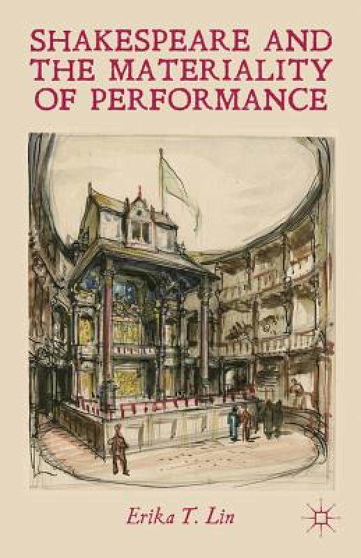 【预售】Shakespeare and the Materiality of Performance