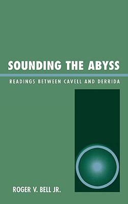 【预售】Sounding the Abyss: Readings Between Cavell and