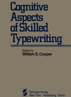 【预售】Cognitive Aspects of Skilled Typewriting