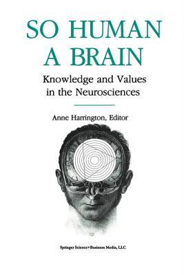 【预售】So Human a Brain: Knowledge and Values in the