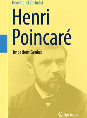 Henri Poincare: Impatient Genius