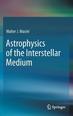 【预售】Astrophysics of the Interstellar Medium