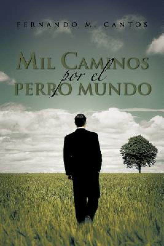 【预售】Mil Caminos Por El Perro Mundo