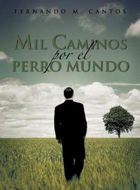 【预售】Mil Caminos Por El Perro Mundo