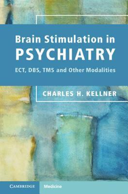 【预售】Brain Stimulation in Psychiatry: Ect, DBS, Tms and