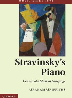 【预售】Stravinsky's Piano: Genesis of a Musical Language