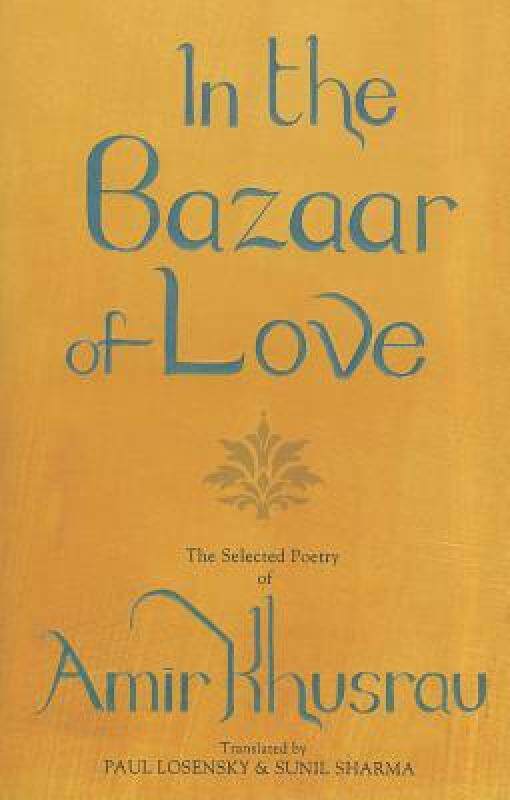 【预售】in the bazaar of love: the selected poetry of amir