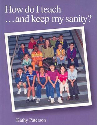 【预售】How Do I Teach...and Keep My Sanity?