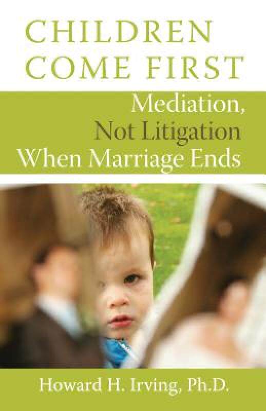 【预售】Children Come First: Mediation, Not Litigation When