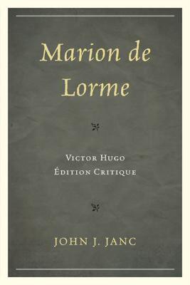 【预售】Marion de Lorme: Victor Hugo: Edition Critique