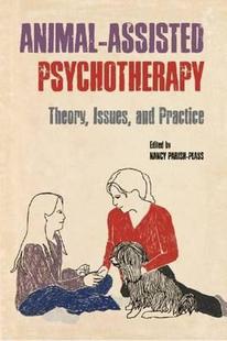 Assisted Animal Psychotherapy Theory and Issues 预售