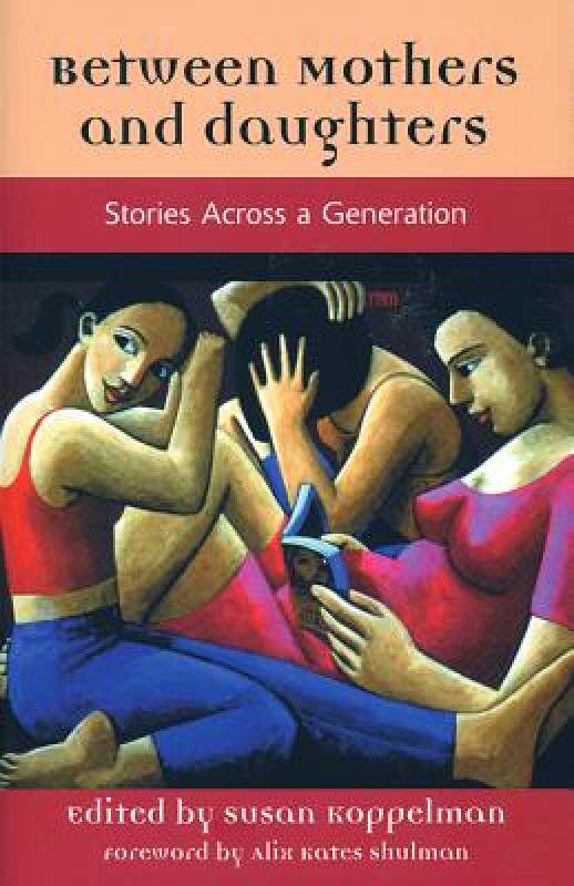 【预售】Between Mothers and Daughters: Stories Across a