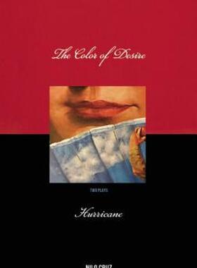 【预售】Color of Desire/Hurricane: Two Plays by Nilo Cruz