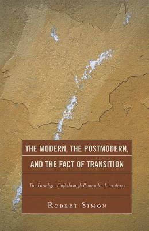 【预售】The Modern, the Postmodern, and the Fact of