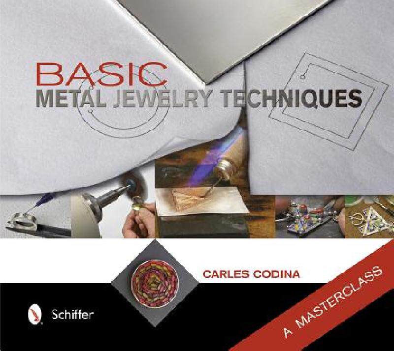 【预售】Basic Metal Jewelry Techniques: A Masterclass