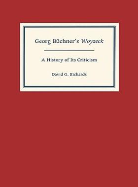 【预售】Georg Buchner's Woyzeck: A History of Its Criticism