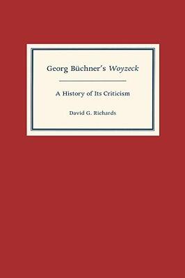 【预售】Georg Buchner's Woyzeck: A History of Its Criticism