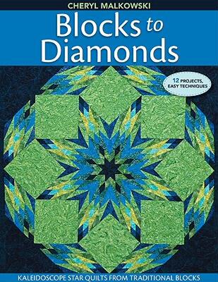 【预售】Blocks to Diamonds: Kaleidoscope Star Quilts from