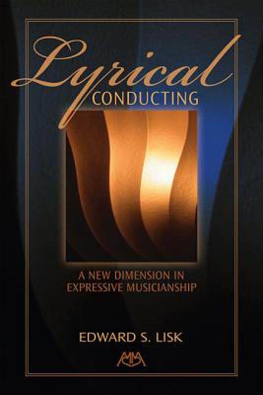 【预售】Lyrical Conducting: A New Dimension in Expressive