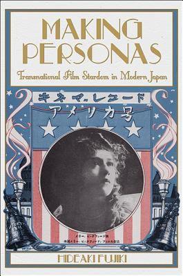 【预售】Making Personas: Transnational Film Stardom in
