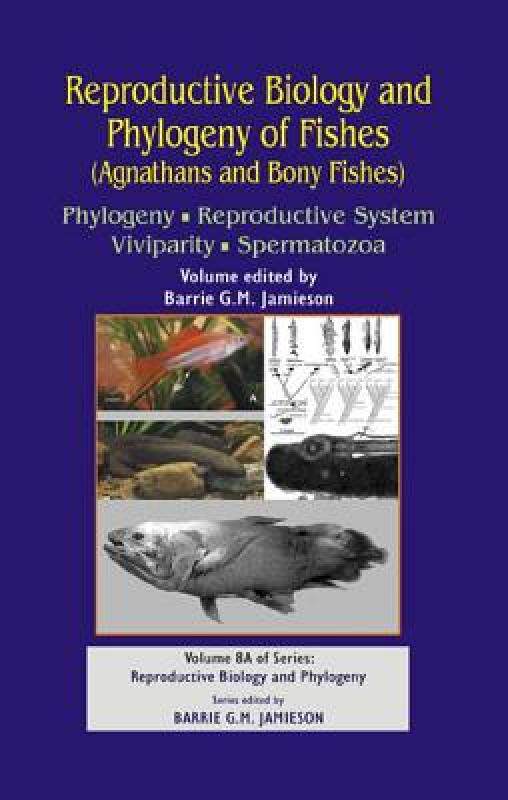 【预售】Reproductive Biology and Phylogeny of Fishes