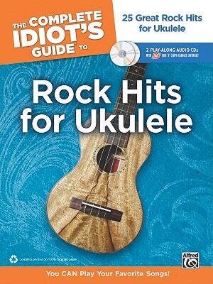 【预售】The Complete Idiot's Guide to Rock Hits for Ukulele