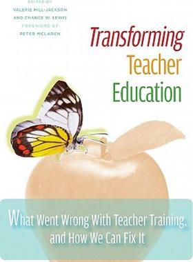 【预售】Transforming Teacher Education: What Went Wrong with