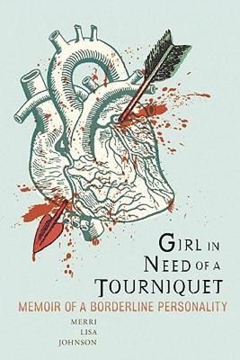 【预售】Girl in Need of a Tourniquet: Memoir of a Borderline