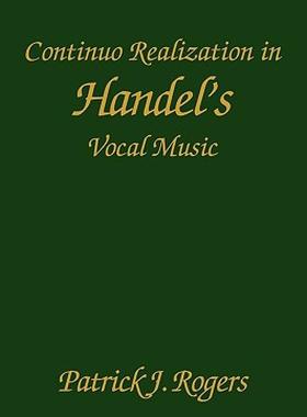 【预售】Continuo Realization in Handel's Vocal Music