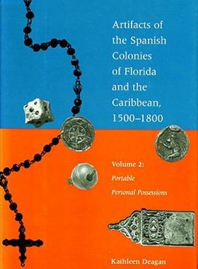 【预售】Artifacts of the Spanish Colonies of Florida and the