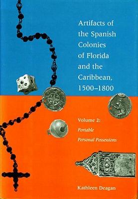 【预售】Artifacts of the Spanish Colonies of Florida and the