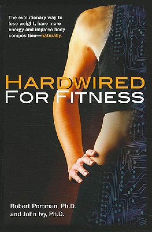【预售】Hardwired for Fitness: The Evolutionary Way to Lose