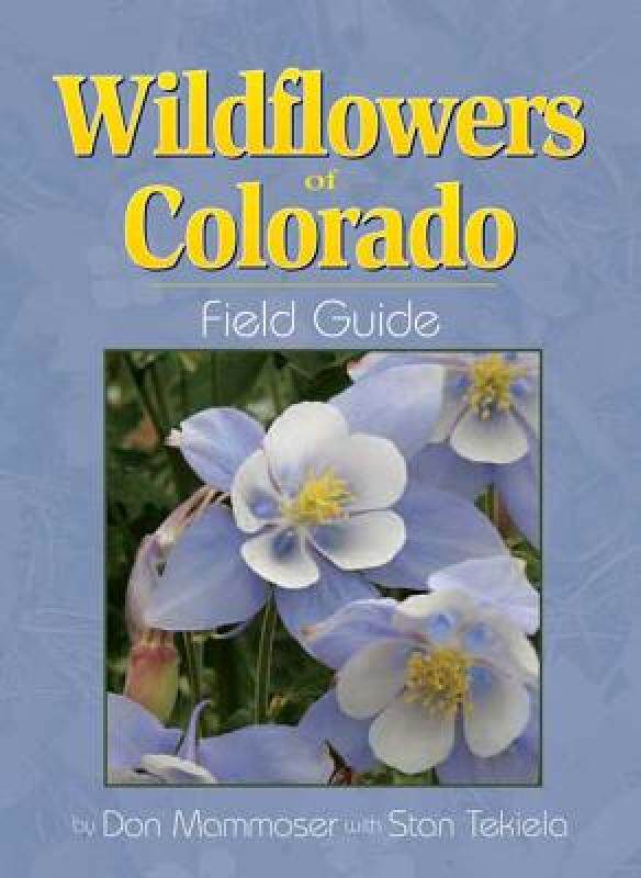 【预售】Wildflowers of Colorado Field Guide