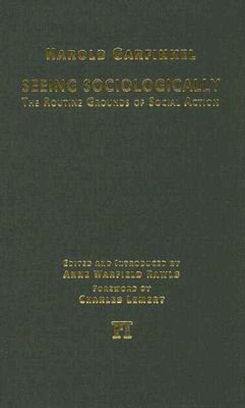 【预售】Seeing Sociologically: The Routine Grounds of Social