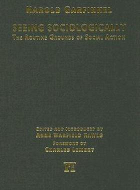 【预售】Seeing Sociologically: The Routine Grounds of Social