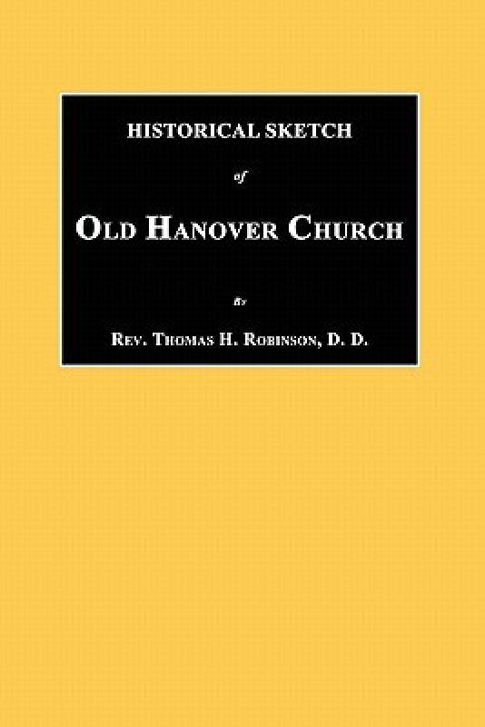 【预售】Historical Sketch of Old Hanover Church [Dauphine