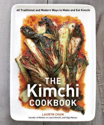 【预售】The Kimchi Cookbook: 60 Traditional and Modern Ways