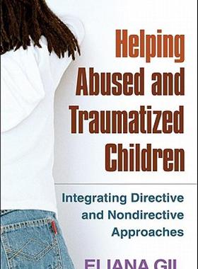 【预售】Helping Abused and Traumatized Children: Integrating