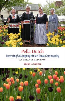 【预售】Pella Dutch: Portrait of a Language in an Iowa