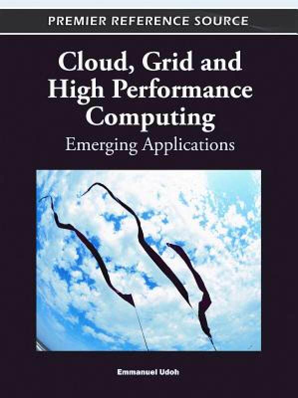 【预售】Cloud, Grid and High Performance Computing: Emerging