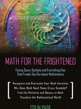 【预售】Math for the Frightened: Facing Scary Symbols and