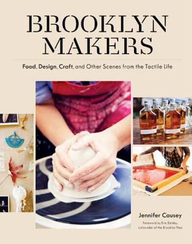 【预售】Brooklyn Makers: Food, Design, Craft, and Other
