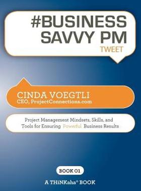 【预售】# Business Savvy PM Tweet Book01: Project Management