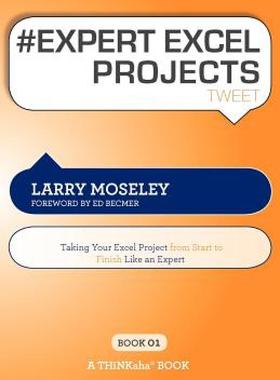 【预售】# Expert Excel Projects Tweet Book01: Taking Your