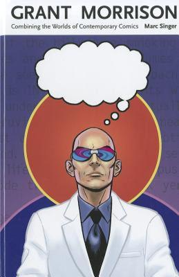 【预售】Grant Morrison: Combining the Worlds of Contemporary