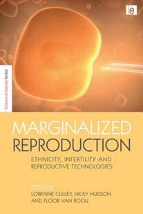 【预售】Marginalized Reproduction: Ethnicity, Infertility