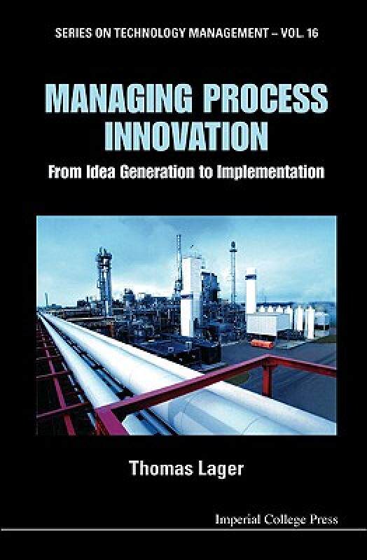 【预售】Managing Process Innovation: From Idea Generation to