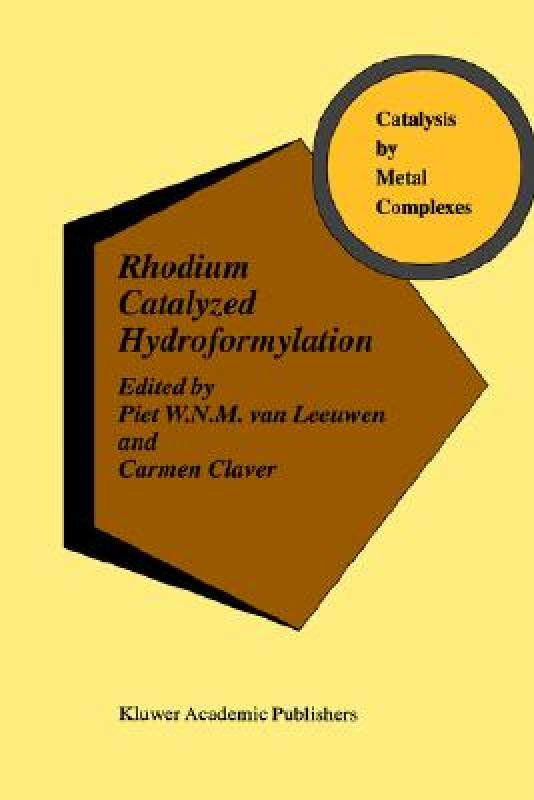 【预售】Rhodium Catalyzed Hydroformylation