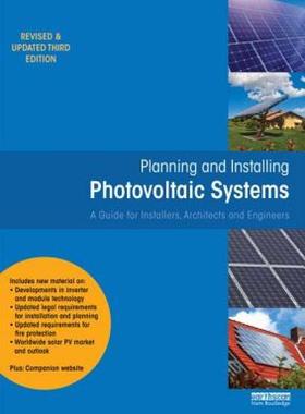 【预售】Planning and Installing Photovoltaic Systems: A
