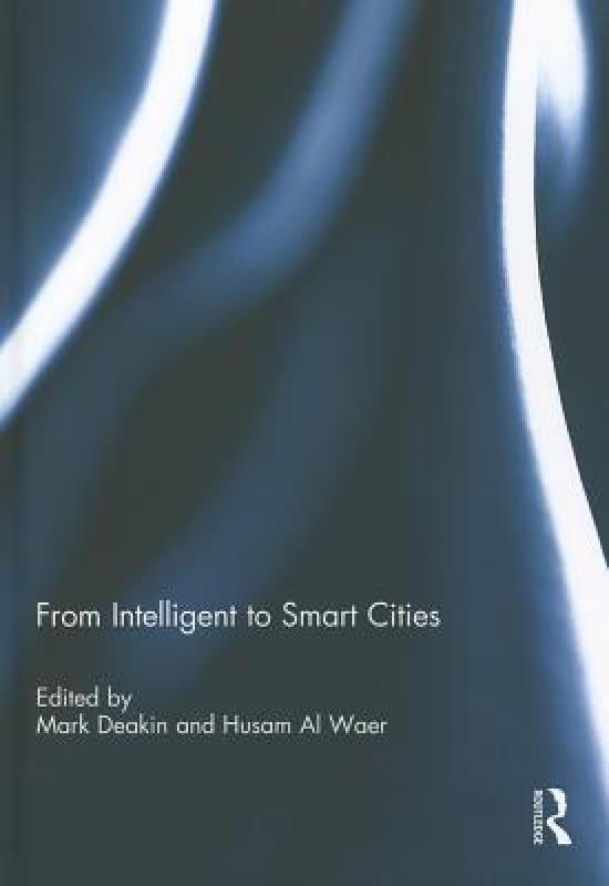 【预售】From Intelligent to Smart Cities 书籍/杂志/报纸 科普读物/自然科学/技术类原版书 原图主图